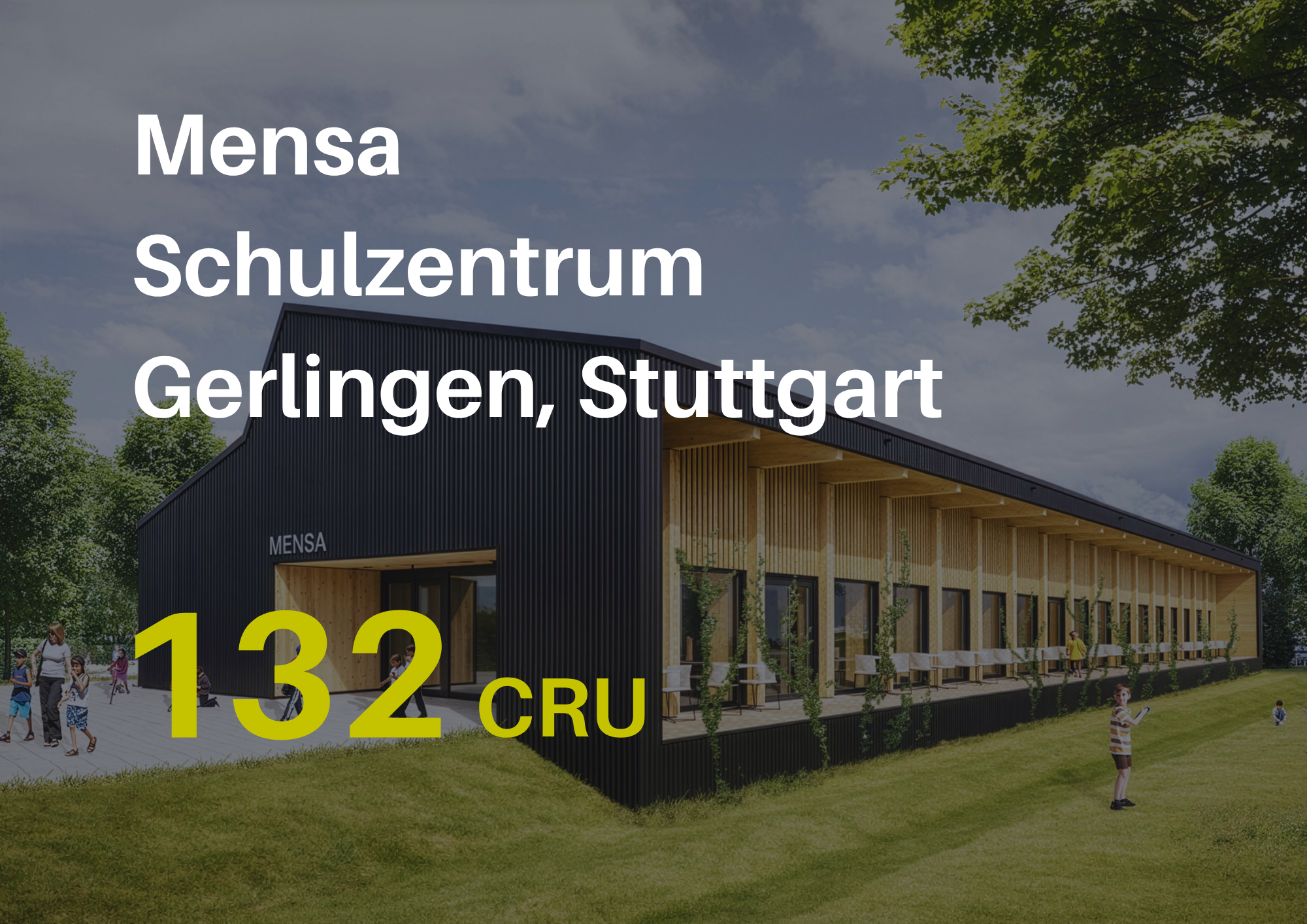 Mensa Gerlingen, 132 CRU